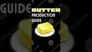 Township BUTTER Production Chart | Easy Phone Guide 🧈