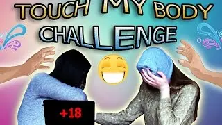 TOUCH MY BODY CHALLENGE | Адская 3