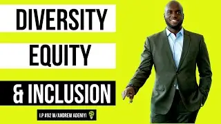 The difference between diversity, equity, & inclusion? | Andrew Adeniyi
