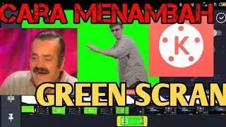 Cara menambahkan Green screen Ke Video ❗menggunakan aplikasi KINEMASTER~ HIDDEN TUTORIAL