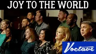 Joy to the World (with For Unto Us A Child Is Born) - Voctave