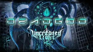 Uncreated Light (CL) - DeadGod