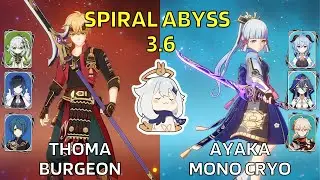 C6 Thoma Burgeon & C0 Ayaka Mono Cryo | Spiral Abyss 3.6 Floor 12