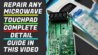 How to Repair Any microwave touch panel not working complete detail repairing in this video