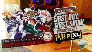 Demon Slayer Infinity Castle | First Day First Show in PVR Experience | My Bucket List