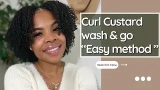 Wash and go using a curl custard!