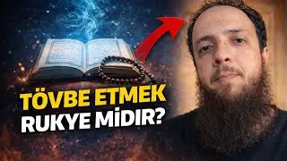 Tövbe etmek Rukye midir?