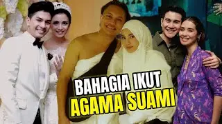 AGAMA SUAMI LEBIH DAMAI !! INILAH 12 ARTIS CANTIK YANG PINDAH AGAM IKUT KEYAKINAN SUAMI