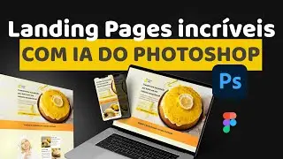 NOVIDADE! Como fazer uma Landing Pages com a Inteligência Artificial do Photoshop - Robert UX