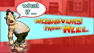 Neighbours From Hell WHAT IF...? [BETA] - ALL EPISODES [100% walkthrough]