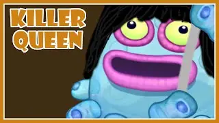 Killer Queen by Queen in My Singing Monsters Composer