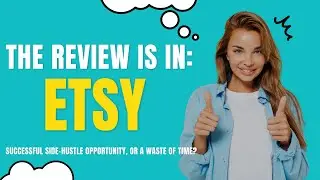 Etsy, Easy & Successful Side-Hustle Review