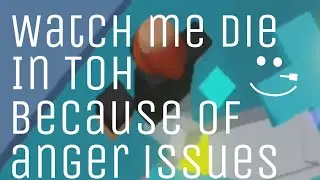 Watch Me Die In Roblox Tower of hell For 10 Minutes straight cuz of anger :/
