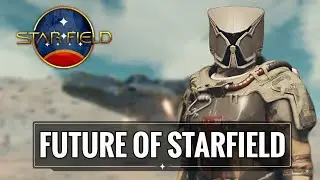 Starfields Future Looks Fantastic