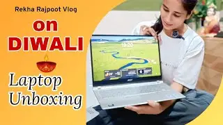 Laptop Unboxing on Diwali || दिवाली पर किया लैपटॉप अनबॉक्सिंग 