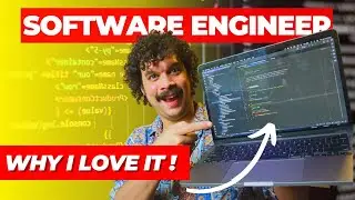 Why I Love Being a Software Engineer