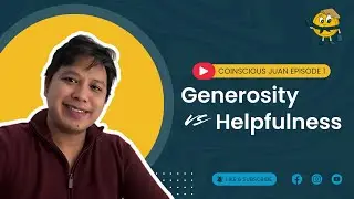 Which is better? Generosity or Helpfulness? | Ep. 1