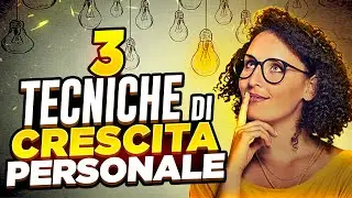 3 TECNICHE DI CRESCITA PERSONALE