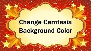 How To Change Background Color in Camtasia Studio
