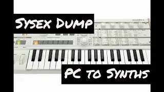 Sysex Midi Dump,PC to Synthesizers