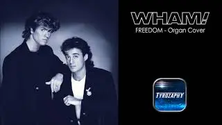 Organ Cover - Freedom (Wham!)