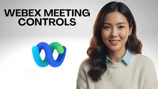 Cisco Webex Tutorial: How to Use Meeting Controls Effectively