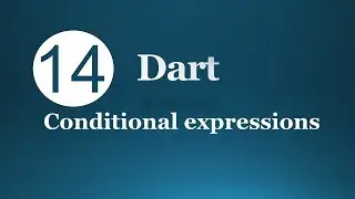 14. Dart Conditional expressions (Arabic) لغة البرمجة دارت