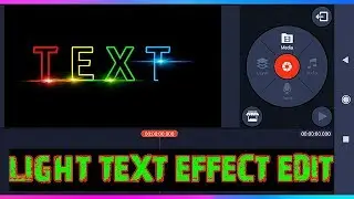 How to make a LIGHT TEXT in Kinemaster Kinemaster Tutorials  | Asal Tamizha Tech