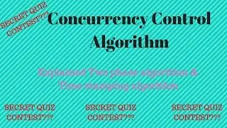 Two Phase Locking in Hindi | What is Concurrency Algorithm | Example | Granuality | Quiz Contest