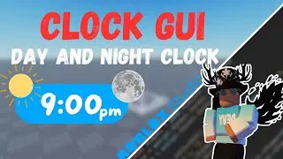 Roblox Studio Tutorial: How to make a Clock Gui