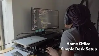 Simple Work From Home Desk Setup | My Desk Setup as a Software Engineer
