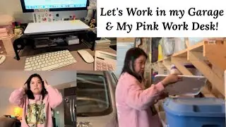 Let's Work in my Garage and my Pink Work Desk Tour
