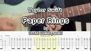 Paper Rings - Taylor Swift (by Brett Mcreynolds) Guitar TABS
