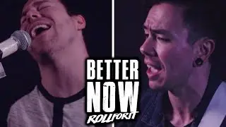 Post Malone - "Better Now" (Cover by Roll For It) (NateWantsToBattle feat. Andrew Stein Song Cover)