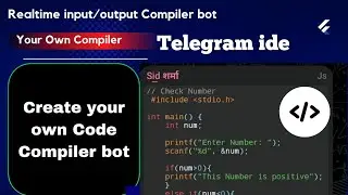 How to create our own Code Compiler bot in telegram || Run any codes 😎