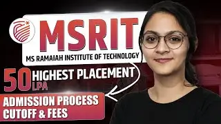 MS Ramaiah College Review 2023 | Get MSRIT at low Comedk Rank | Admission Process | Cutoff | Fees
