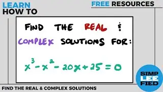 How to find the Real & Complex Solutions of Polynomial Equation