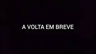 VOLTA EM BREVE