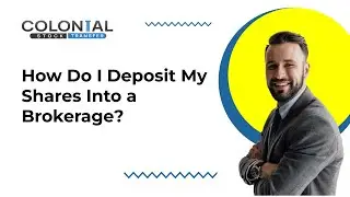 How Do I Deposit My Shares Into a Brokerage?