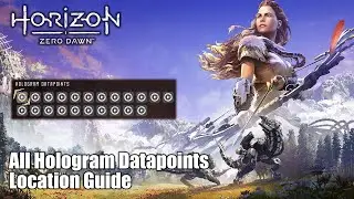 Horizon Zero Dawn • All Hologram Datapoints Location Guide