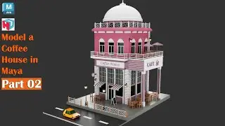 Autodesk Maya Tutorial | How to Model a Coffee House | Exterior design modeling | Part 02 of 02.