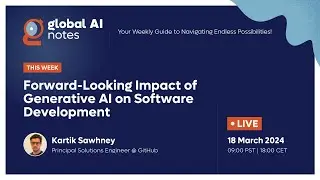 Forward-Looking Impact of Generative AI on Software Development - Global AI Notes