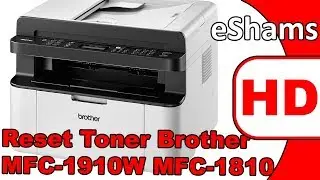 Reset Toner Brother MFC 1910W MFC 1810