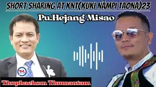 Hejang Misao||Short Speech||KNT(Kuki Nampi Taona)