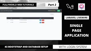 #2 Bootstrap And Database Setup | Laravel Livewire Single Page Application With Login System