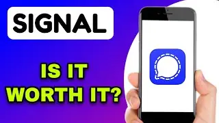 SIGNAL APP REVIEW - IS IT WORTH IT? (EXPLAINED)