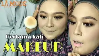 Makeup untuk pertama kali, hasilnya cantik luar dalam || LA MODE