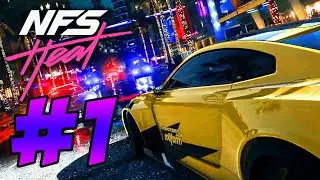 Need for Speed Heat (Прохождение на русском - Часть 1)