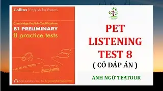 [PET 2020] B1 Preliminary COLLINS 8 Practice Tests for 2020 TEST 8 with ANSWER KEY