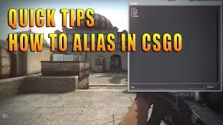 CS:GO Quick Tips: How To Alias